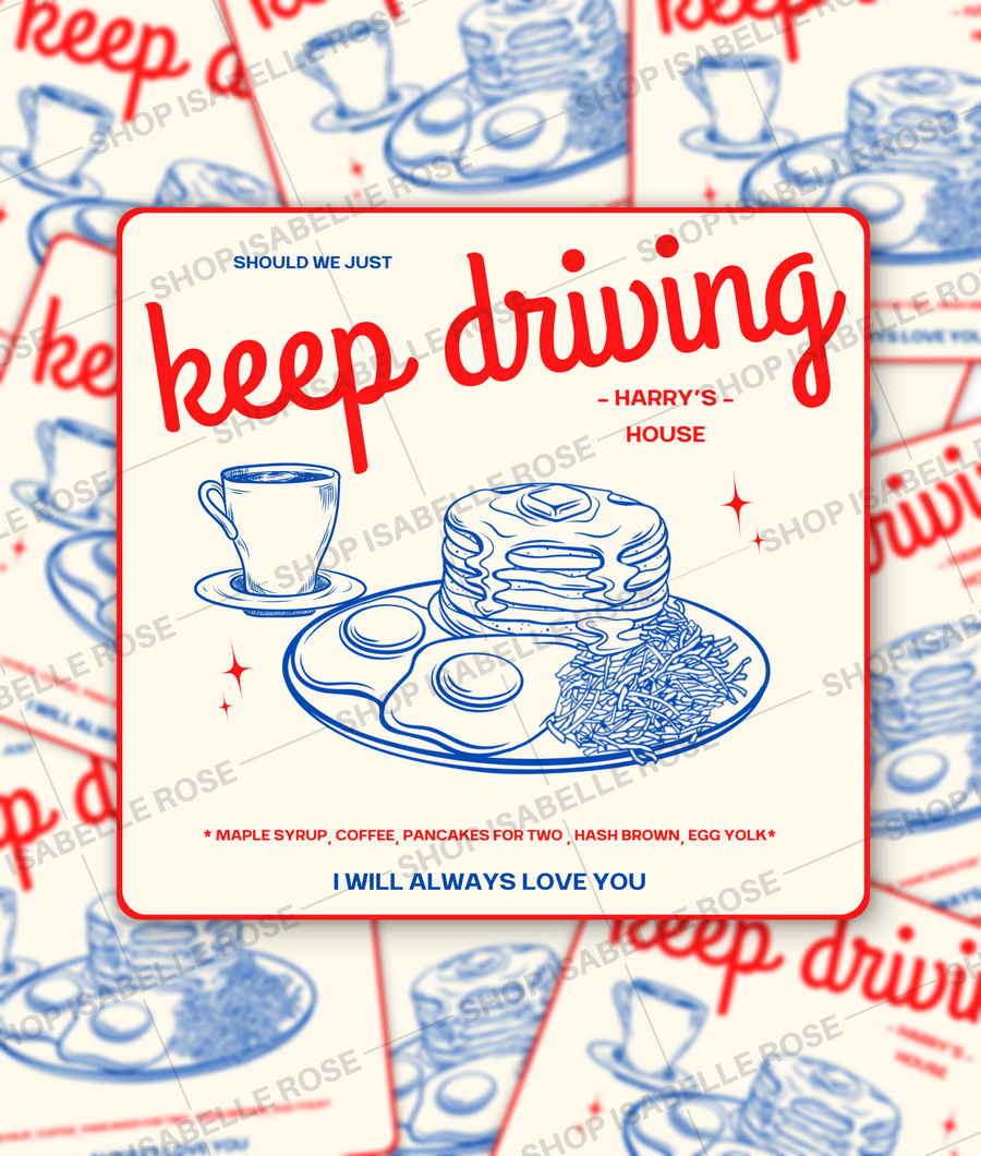 KEEP DRIVING Sticker